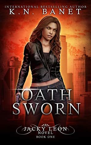 Oath Sworn by K.N. Banet, Kristen Banet