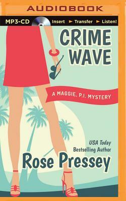 Crime Wave by Rose Pressey Betancourt