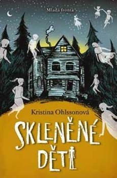 Skleněné děti by Kristina Ohlsson