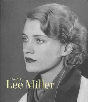The Art of Lee Miller by Mark Haworth-Booth