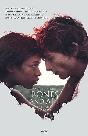 Bones ​& All – Szőröstül-bőröstül by Camille DeAngelis