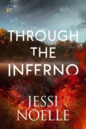 Through the Inferno by Jessi Noelle