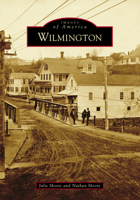 Wilmington by Nathan Moore, Julie Moore