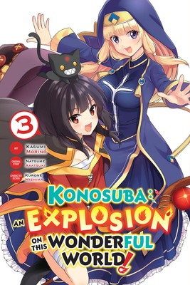 Konosuba: An Explosion on This Wonderful World!, Vol. 3 (manga) by Natsume Akatsuki, Kasumi Morino