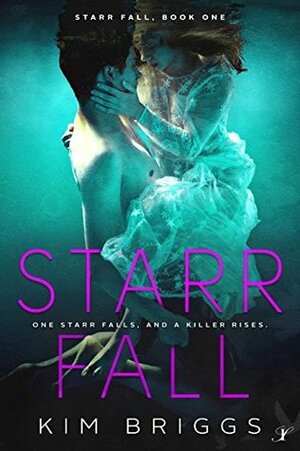 Starr Fall by Kim Briggs