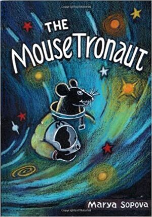 The MouseTronaut by Marya Sopova