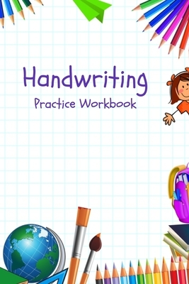 Handwriting: Writing Paper Practicing Book by Sparkling Books