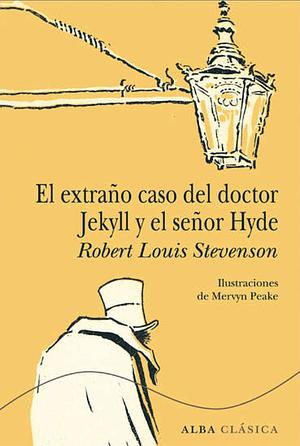El extraño caso del doctor Jekyll y el señor Hyde by Robert Louis Stevenson, Daniel Pérez, Carl Bowen