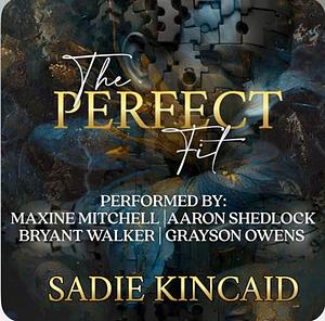 The Perfect Fit by Sadie Kincaid