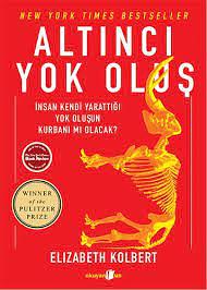 Altıncı Yok Oluş by Elizabeth Kolbert