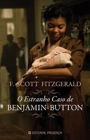 O Estranho Caso de Benjamin Button by Fernanda Pinto Rodrigues, F. Scott Fitzgerald