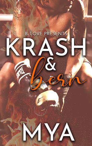 Krash & Bern by Mya