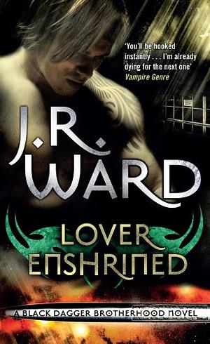 Lover Enshrined: Number 6 in series by J.R. Ward