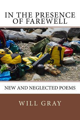 In the Presence of Farewell by Will Gray