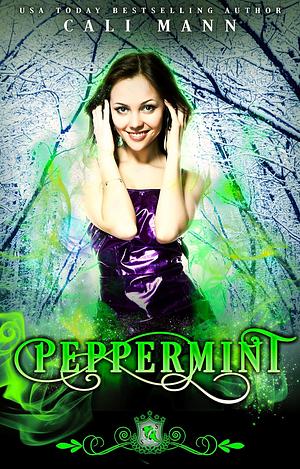 Peppermint by Cali Mann