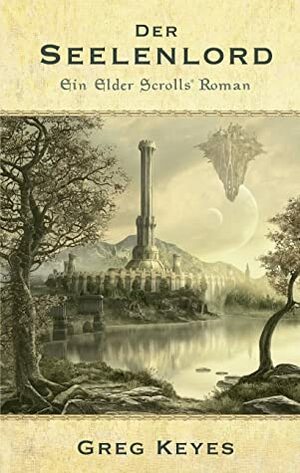 Der Seelenlord by Greg Keyes