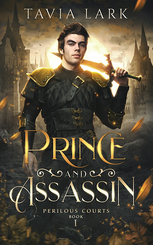 Prince and Assassin by Tavia Lark