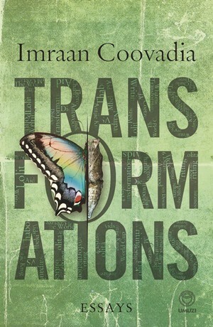 Transformations: Essays by Imraan Coovadia
