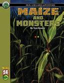 Maize and Monsters 5E by Tom Knauss, Frog God Games