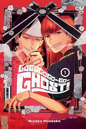 GOGOGOGO-GO-GHOST!, Vol. 1 by Miyako Hiruzuka