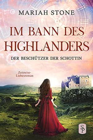 Der Beschützer der Schottin by Mariah Stone