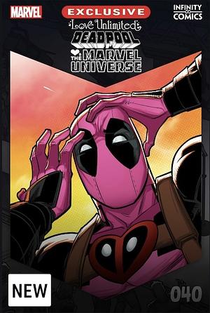 Love Unlimited: Deadpool Loves the Marvel Universe #40 by Fabian Nicieza
