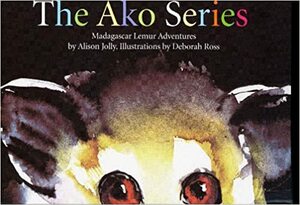 The Ako Series, Madagascar Lemur Adventures by Alison Jolly