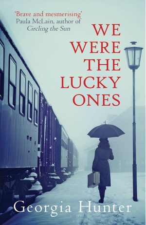 We Were the Lucky Ones by Georgia Hunter