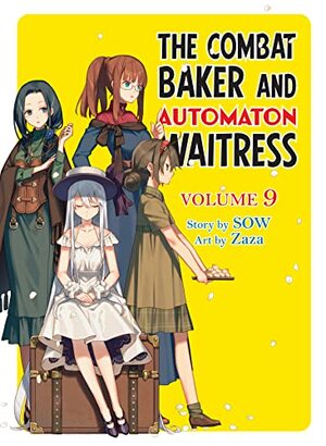 The Combat Baker and Automaton Waitress: Volume 9 by SOW