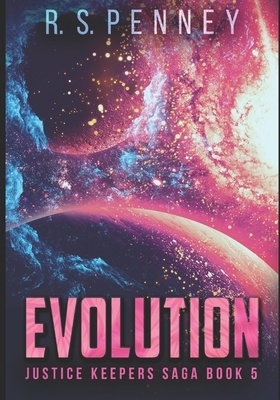 Evolution: Large Print Edition by R.S. Penney