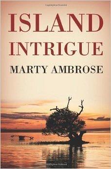 Island Intrigue by Martha Ambrose, Martha Ambrose