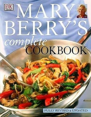 Mary Berry's Complete Cookbook by Mary Berry