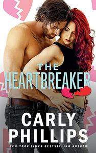 The Heartbreaker by Carly Phillips