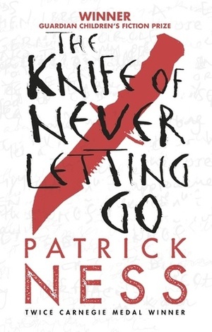 The Knife of Never Letting Go by Patrick Ness