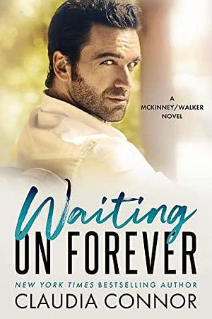 Waiting on Forever by Claudia Connor