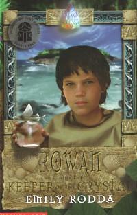 Rowan and the Keeper of the Crystal by Emily Rodda