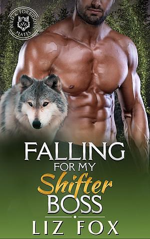 Falling for My Shifter Boss by Liz Fox