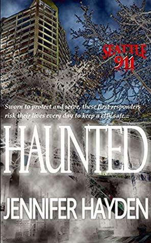 Haunted by Jennifer Hayden