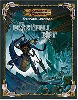 Fantastic Locations: The Frostfell Rift by Ari Marmell