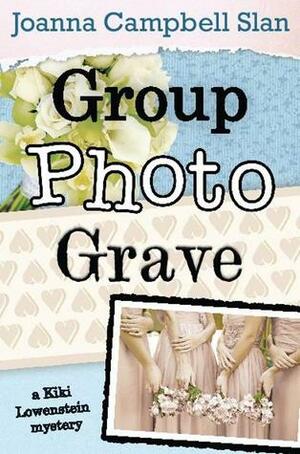 Group, Photo, Grave by Joanna Campbell Slan