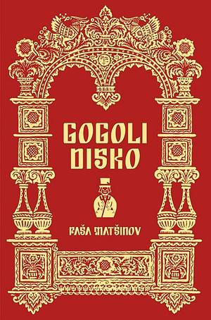 Gogoļa disko by Paavo Matsin