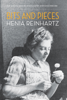 Bits and Pieces by Henia Reinhartz