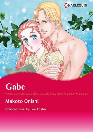 GABE: Harlequin comics by Makoto Onishi, Lori Foster