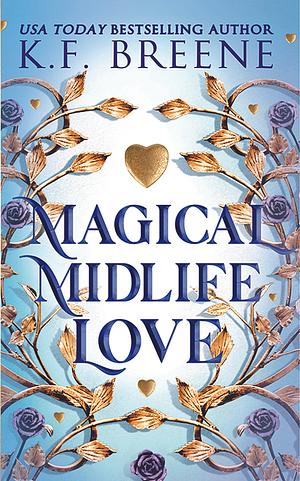 Magical Midlife Love by K.F. Breene