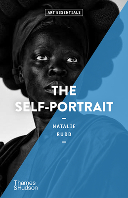 The Self-Portrait: Art Essentials by Natalie Rudd