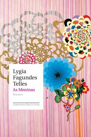 As meninas by Lygia Fagundes Telles