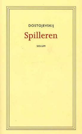 Spilleren by Fyodor Dostoevsky