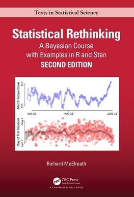 Statistical Rethinking: A Bayesian Course with Examples in R and Stan by Richard McElreath