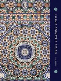 Islamic Geometric Design by Eric Broug