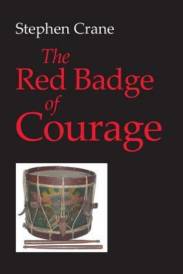 The Red Badge of Courage by Stephen Crane